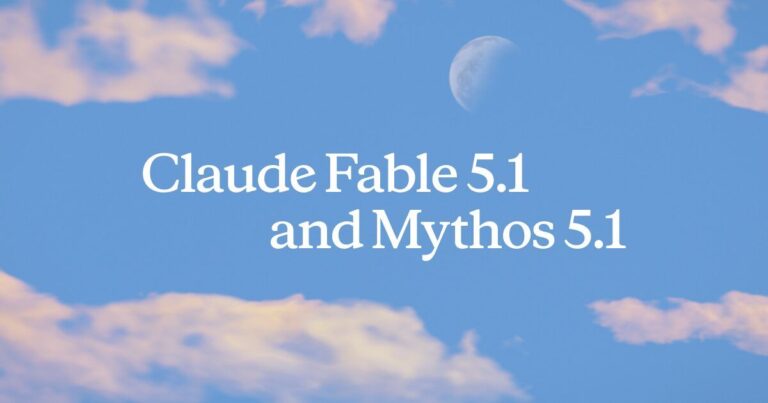 Claude Fable 5.1 et Mythos 5.1 : Anthropic pousse son duo coding & recherche